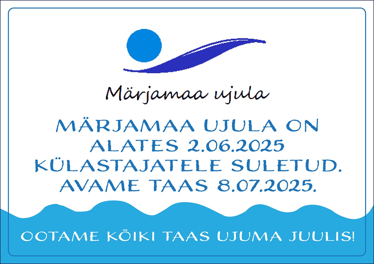 Märjamaa ujula on alates 2.06.2025 külastajatele suletud. Avame taas 8.07.2025. Ootame kõiki taas ujuma juulis!